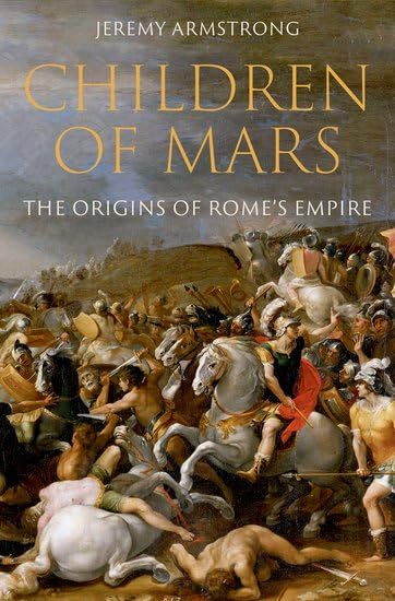 Children of Mars: The Origins of Rome's Empire (Hardcover)