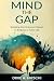 Mind the Gap: Stepping into...