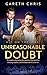 Unreasonable Doubt by Gareth Chris