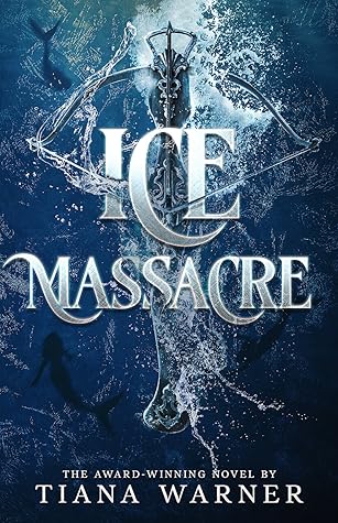 Ice Massacre (Mermaids of Eriana Kwai #1)
