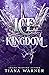 Ice Kingdom (Mermaids of Er...