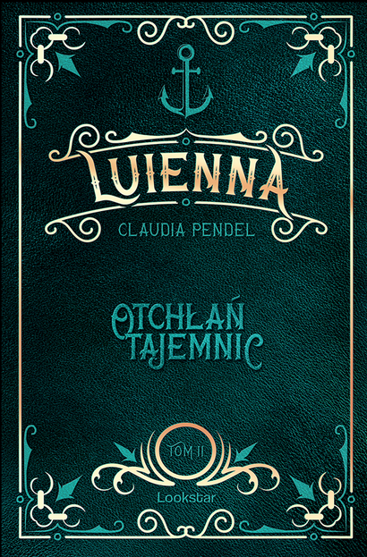 Luienna: Otchłań tajemnic (Saga Sztormów i Legend, #2)