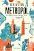 Metropol by Ben    Wilson