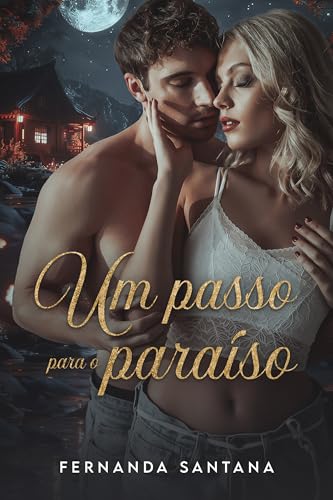 Um passo para o paraíso (Portuguese Edition)