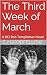 The Third Week of March: A ...