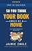 So, You Think Your Book Could Be A Movie by Jaimie Engle