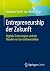 Entrepreneurship der Zukunft by Sebastian Gerth