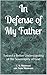 In Defense of My Father by C. D. Hildebrand