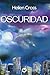 Oscuridad (Spanish Edition)