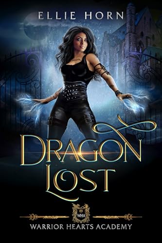 Dragon Lost (Warrior Hearts Academy #7)