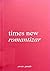 Times New Romantizar