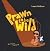 Prawn To Be Wild (Shawn The Prawn Book 2)