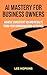 AI mastery for business own...