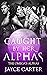 Caught by her Alphas by Jayce  Carter