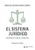 El sistema jurídico.: Introducción al Derecho (Decimotercera edición) (Spanish Edition)