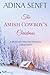 The Amish Cowboy's Christma...