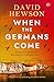 When the Germans Come
