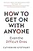 How To Get On With Anyone