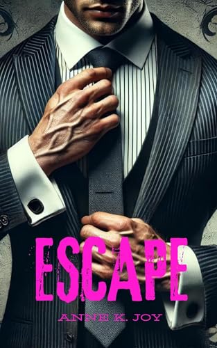 Escape (Not Enough Book 1)