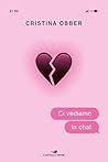 Ci vediamo in chat (Italian Edition) Ci vediamo in chat (Italian Edition)