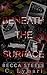 Beneath the Surface (Blackw...