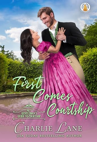 First Comes Courtship (A Gentleman's Guide to Courtship #4)