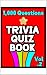 Trivia Quiz Book Vol 2: 1,0...