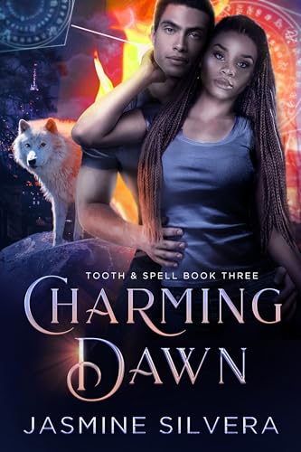 Charming Dawn (Tooth & Spell Book 3)