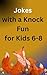 Jokes with a Knock Fun for ...