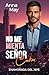 No me mienta Sr. Carter: Enamorada del jefe (Los Malvados Amantes Ricos nº 11) (Spanish Edition)