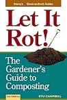 Let it Rot!: The Gardener's Guide to Composting (Third Edition) (Storey's Down-To-Earth Guides) Book cover for Let it Rot!: The Gardener's Guide to Composting (Third Edition) (Storey's Down-To-Earth Guides)