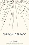 The Inward Trilog...