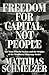 Freedom for Capital, Not People by Matthias Schmelzer