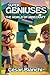 SUPERGENIUSES: THE WORLD OF MINECRAFT (THE SUPERGENIUSES: Saving the World with Ingeniuty)