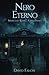 Nero Eterno: Marcello Kiesel - Libro Primo (Italian Edition)