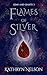 Flames of Silver