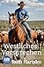 Westliches Versprechen: Ein...