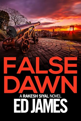 False Dawn (Sergeant Rakesh Siyal #2)