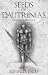 Seeds of Dautrinias by John D. Escu Seeds of Dautrinias by John D. Escu