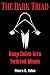 The Dark Triad by Pierre G. Valen