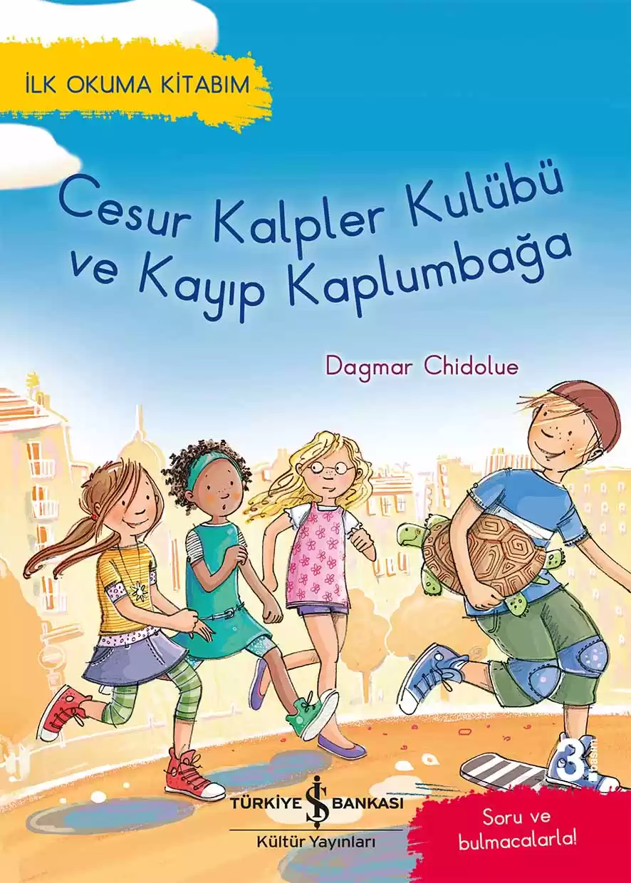 Cesur Kalpler Kulübü ve Kayıp Kaplumbağa (İlk Okuma Kitabım)