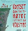 Korpset som tok til høyre i stedet for venstre by Fridtjof Stensæth Josefsen