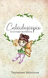 Caleidoscopio by Tentetieso Ediciones