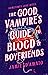 The Good Vampire's Guide to...