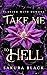 Take Me to Hell (Playing with Demons #1)