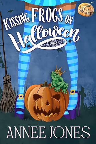 Kissing Frogs on Halloween (Monstrous Mistakes #4)