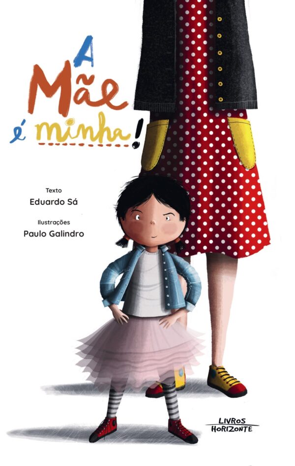 A Mãe é Minha! (Hardcover)