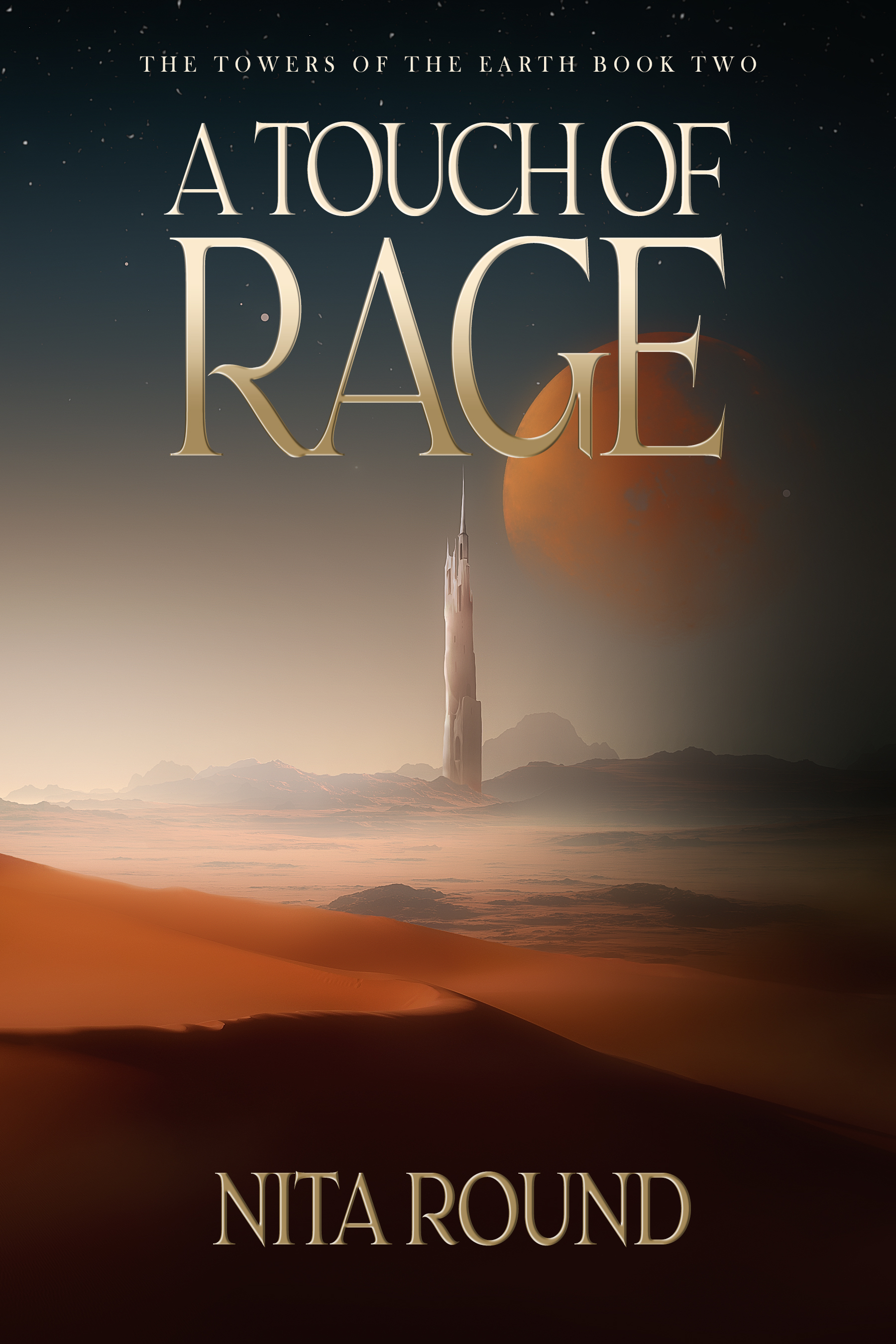 A Touch of Rage (The Towers of the Earth #2)