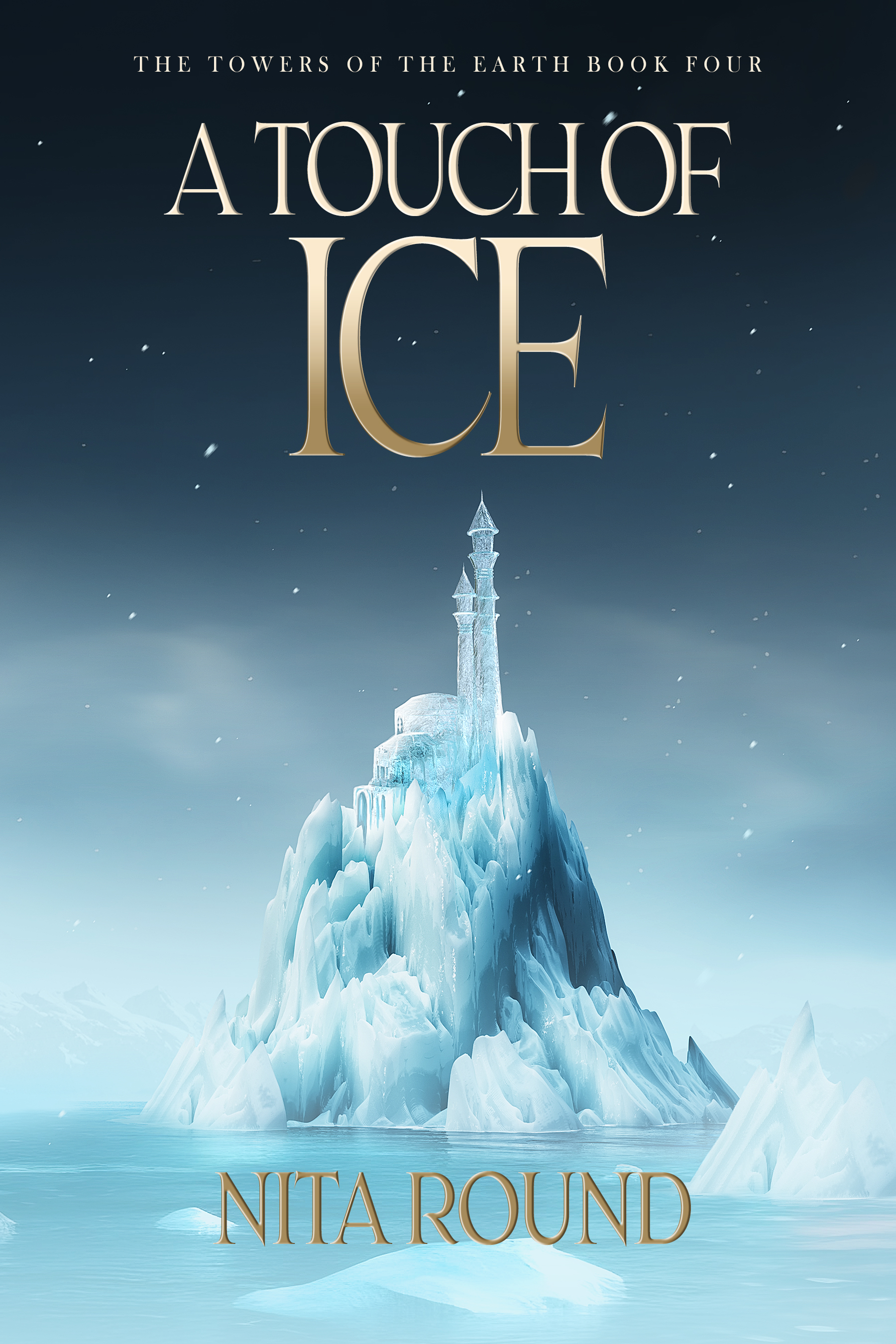A Touch of Ice (The Towers of the Earth #4)