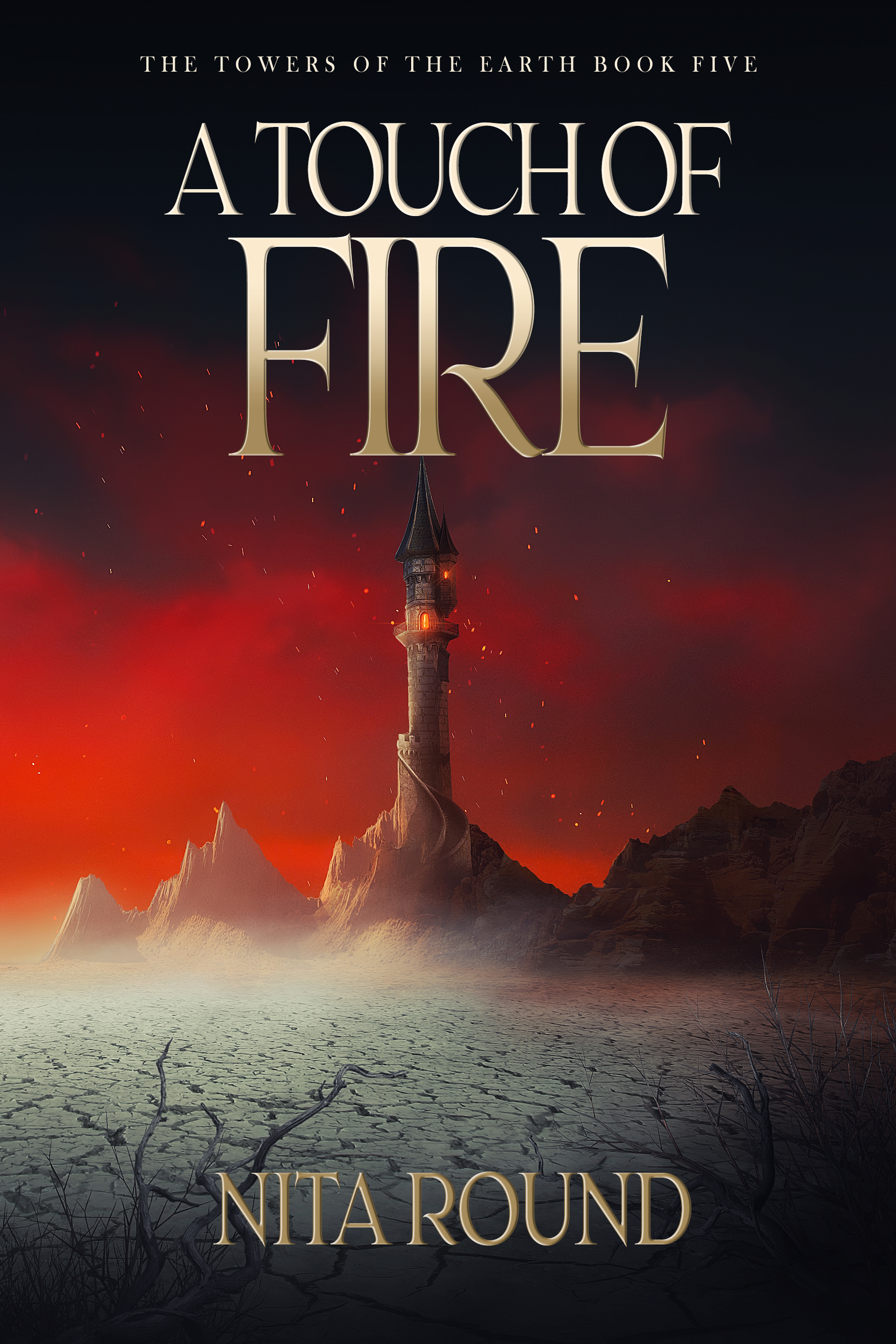 A Touch of Fire  (The Towers of the Earth #5)